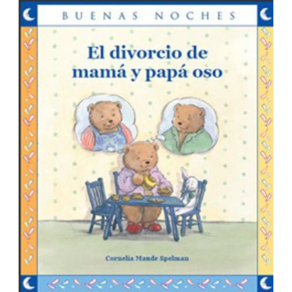 El divorcio de mama y papa oso Libros Libélula