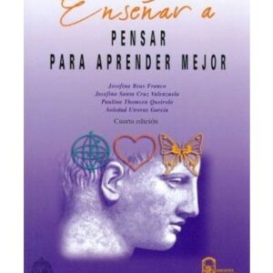 Enseñar a pensar para aprender mejor