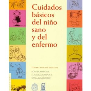 Cuidados básicos del niño sano y enfermo 4 Edición
