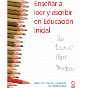 Enseñar a leer y escribir en educación incial