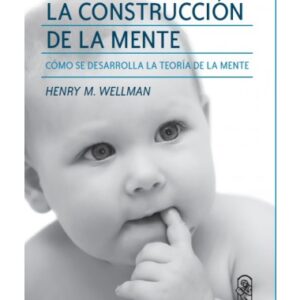 La construcción de la mente