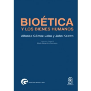 Bioética y los bienes humanos