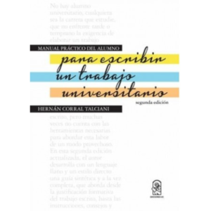 Manual práctico del alumno para escribir un trabajo universitario