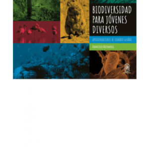 Biodiversidad para jóvenes diversos. Aproximaciones al cambio global