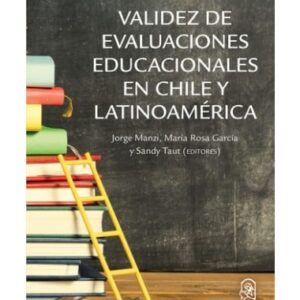 Validez de evaluaciones educacionales de Chile y  latinamérica
