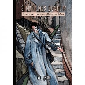 Si no tienes dónde ir