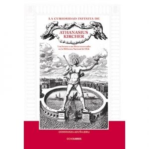 La curiosidad infinita de Athanasius Kircher