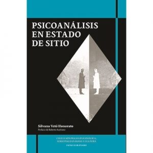 Psicoanálisis En Estado De Sitio