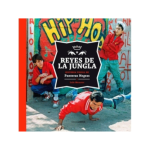 Reyes de la jungla. Historia visual de Panteras Negras