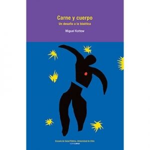 Carne y cuerpo Un desafío a la bioética