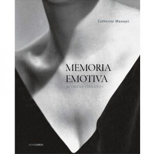 Memoria emotiva Actrices chilenas