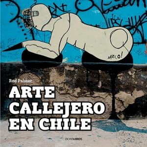 Arte callejero en Chile 3era edición