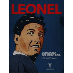 Leonel. La historia del idolo azul