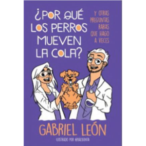 ¿Por qué los perros mueven la cola? Y otras preguntas que hago a Veces