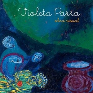 Violeta Parra Obra visual