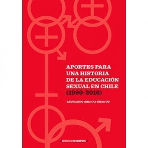 Aportes para una Historia de la Educación sexual en Chile (1990-2016)