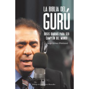 La biblia del gurú, Dosis diarias para ser campeón del mundo