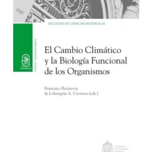 El cambio climático y la Biología funcional de los organismos