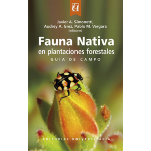 Fauna Nativa. Guía de campo en plantaciones forestales