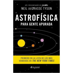 Astrofísica para gente apurada
