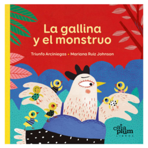 La gallina y el monstruo