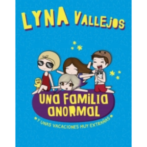Una familia anormal. y unas vacaciones muy extrañas