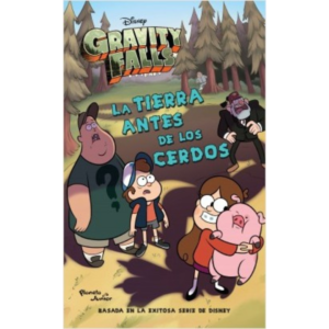 Gravity Falls. La tierra antes de los cerdos