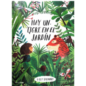 Hay un tigre en el jardín