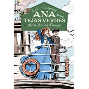 Ana de la tejas verdes 5. Adiós, Isla del príncipe (tapa dura)