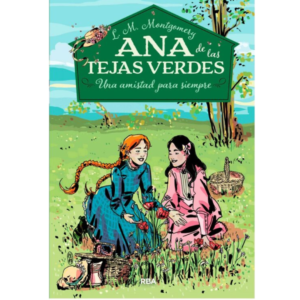 Ana de la tejas verdes 6. Finales y comienzos (tapa dura)