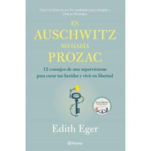 En Auschwitz no había Prozac