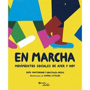 En marcha, movimientos sociales de ayer y hoy