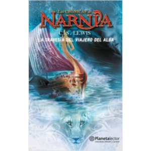 Las crónicas de Narnia 5: La travesía del viajero del Alba