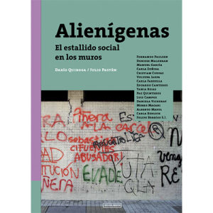 Alienigenas, El estallido social en los muros