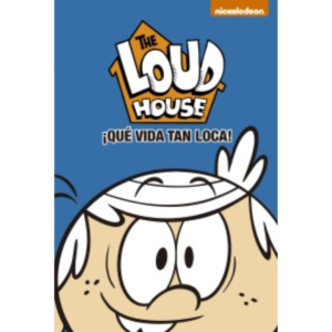 ¡Qué vida tan loca! (The Loud House 4)