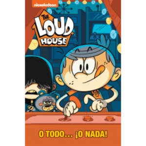 O todo... ¡O nada! (The Loud House 6)