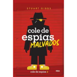 Cole de espías 3. Cole de espías malvados