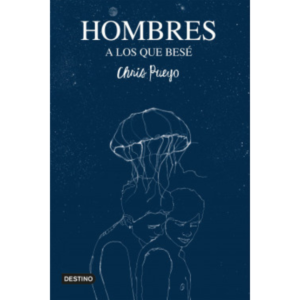 Hombres a los que besé