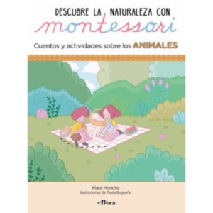 Descubre la naturaleza con Montessori / cuentos y actividades sobre los animales
