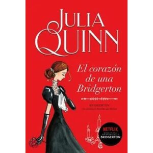 El corazón de una Bridgerton (Bridgerton 6)