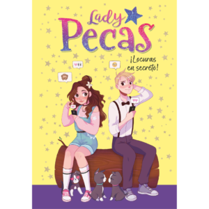 ¡Locuras en secreto! (Lady Pecas 4)