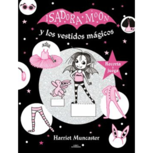 Isadora Moon y los vestidos Mágicos