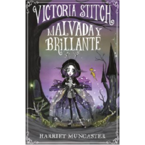 Victoria Stitch. Malvada y brillante
