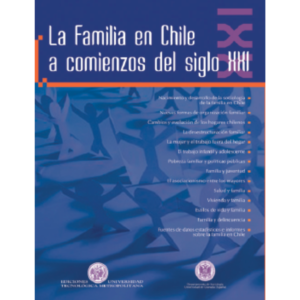 La Familia en Chile a comienzos del siglo XXI