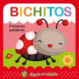Colección Suavecitos. Primeras palabras BICHITOS