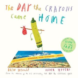 The day the Crayons Came Home (Libro en Inglés)