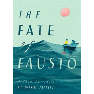 The Fate of Fausto: A Painted Fable (Libro en Inglés)