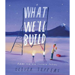 What We'll Build: Plans for our Together Future (Libro en Inglés)