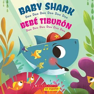 Baby Shark / Bebé Tiburón (Bilingüe)