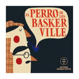 Ya leo A, El perro de los Basker Ville